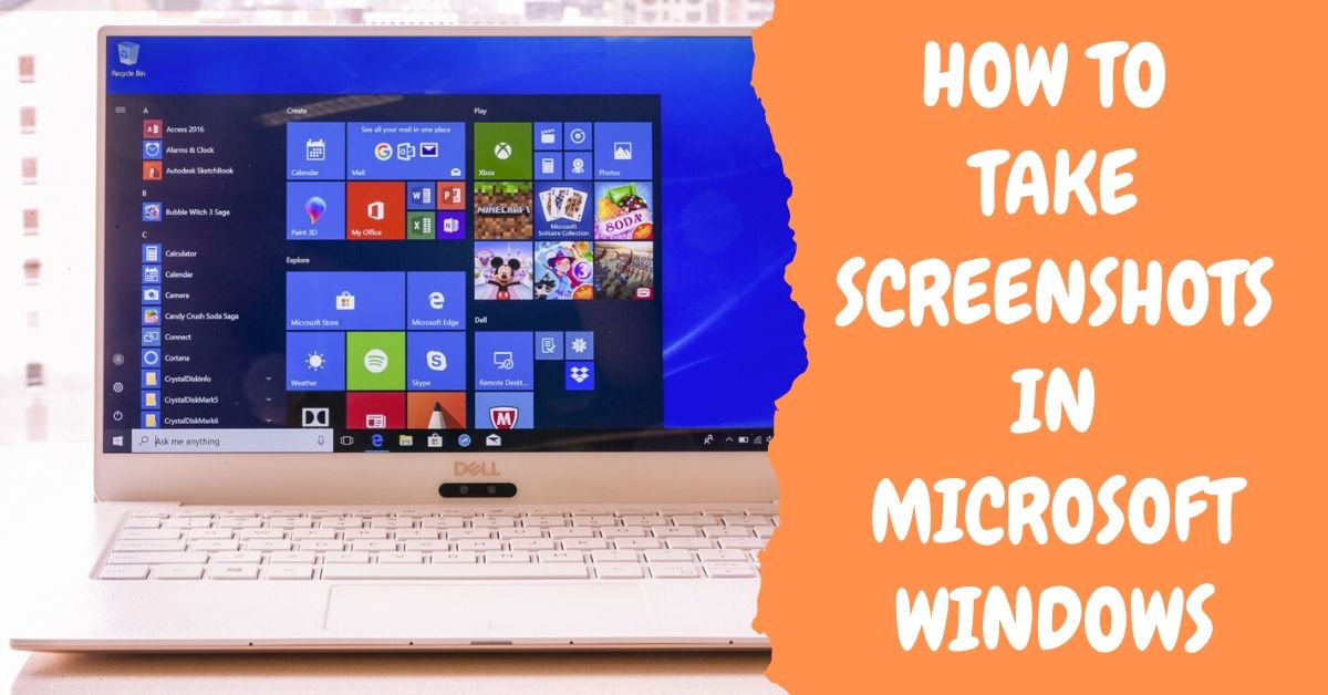 How to Take Screenshots in Microsoft Windows | knowhowadda